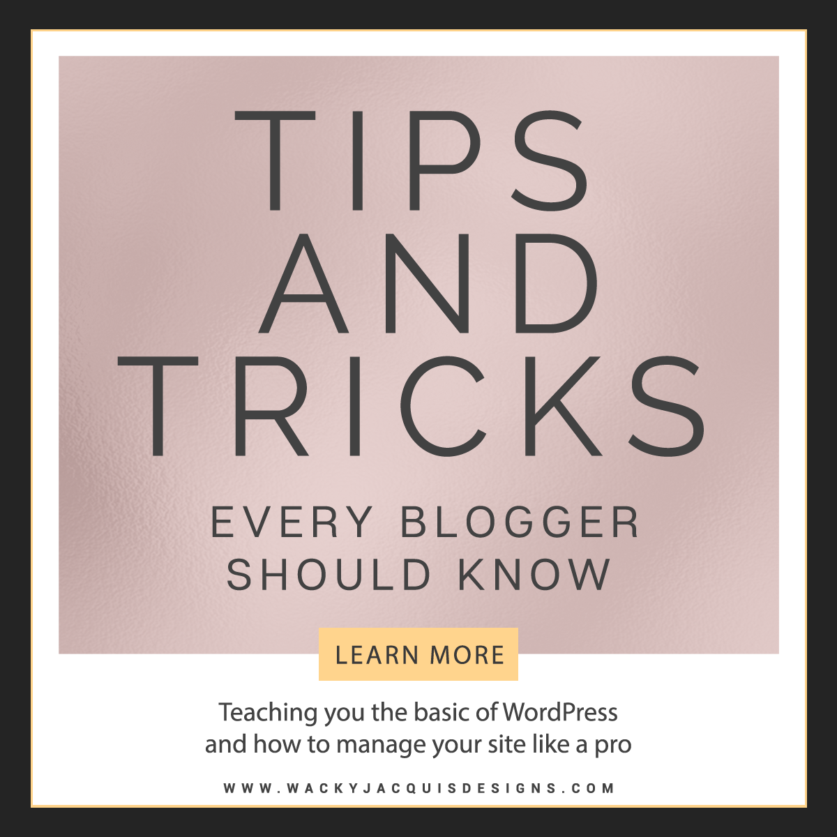 Tips And Tricks Every Blogger Should Know - Wacky Jacqui's Designs